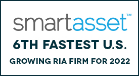 Ranked by smartassets as the 6th fastest growing Registered Investment Advisory Firm (RIA) in the country for 2022